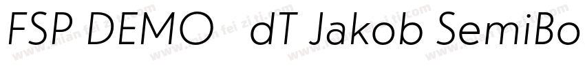 FSP DEMO   dT Jakob SemiBold Regula字体转换